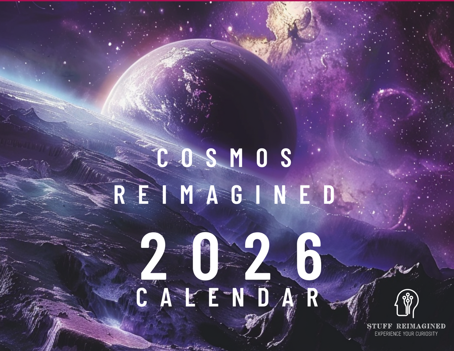 Cosmos Reimagined 2026 Calendar